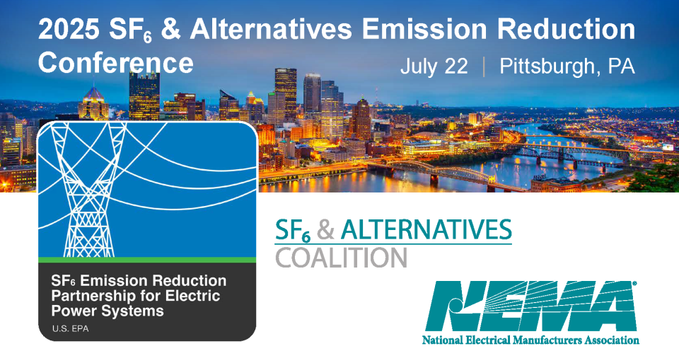 Event image header with Pittsburgh skyline with text and images overlayed. Text reads 2025 SF6 and Alternatives Emission Reduction Conference, July 22, Pittsburgh, PA. The two organization's logos are displayed below the photo image.